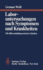 ISBN 9783540085676: Laboruntersuchungen nach Symptomen und Krankheiten., Mit differentialdiagnostischen Tabellen.