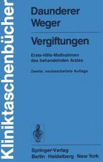 ISBN 9783540086437: Vergiftungen: Erste-Hilfe-Maßnahmen des behandelnden Arztes (Kliniktaschenbücher)