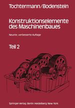 ISBN 9783540092650: Konstruktionselemente des Maschinenbaus