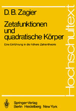 ISBN 9783540106036: Zetafunktionen und quadratische Körper – Eine Einführung in die höhere Zahlentheorie