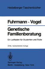 ISBN 9783540110613: Heidelberger Taschenbücher: Genetische Familienberatung. Ein Leitfaden für Studenten und Ärzte