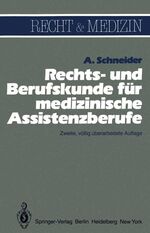 Rechts- und Berufskunde für medizinische Assistenzberufe