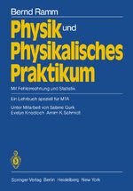 ISBN 9783540112457: Physik und Physikalisches Praktikum - Mit Fehlerrechnung und Statistik Ein Lehrbuch speziell für MTA