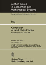 ISBN 9783540115533: Compilation of Input-Output Tables – Proceedings of a Session of the 17th General Conference of the International Association for Research in Income and Wealth, Gouvieux, France, August 16 – 22, 1981