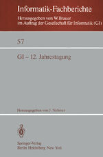 ISBN 9783540116097: GI-12. Jahrestagung - Kaiserslautern, 5.–7. Oktober 1982 Proceedings