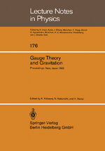 ISBN 9783540119944: Gauge Theory and Gravitation - Proceedings of the International Symposium on Gauge Theory and Gravitation (g & G) Held at Tezukayama University Nara, Japan, August 20–24, 1982