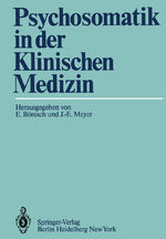 ISBN 9783540120988: Psychosomatik in der Klinischen Medizin – Psychiatrisch-psychotherapeutische Erfahrungen bei schweren somatischen Krankheiten