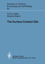 ISBN 9783540132431: The Surface-Contact Glia