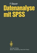 ISBN 9783540132691: Datenanalyse mit SPSS