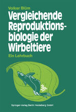 ISBN 9783540138167: Vergleichende Reproduktionsbiologie der Wirbeltiere