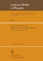 ISBN 9783540139188: Fusion Reactions Below the Coulomb Barrier – Proceedings of an International Conference Held at the Massachusetts Institute of Technology, Cambridge, MA, June 13–15, 1984