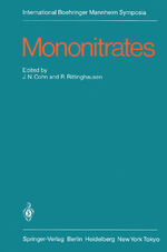 ISBN 9783540151074: Mononitrates – International Symposium on Mononitrates Montreux, Suisse, June 14-16, 1984