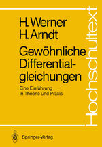 ISBN 9783540152880: Gewöhnliche Differentialgleichungen – Eine Einführung in Theorie und Praxis