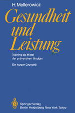 Gesundheit und Leistung - Training als Mittel der präventiven Medizin