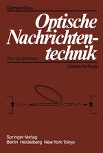 ISBN 9783540158028: Optische Nachrichtentechnik – Eine Einführung