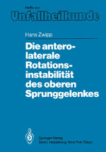 ISBN 9783540161943: Die antero-laterale Rotationsinstabilität des oberen Sprunggelenkes