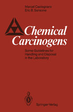 ISBN 9783540167198: Chemical Carcinogens. Some Guidelines for Handling and Disposal in the Labaratory.