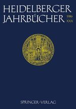 ISBN 9783540168683: Heidelberger Jahrbücher XXX 1986