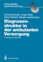 ISBN 9783540169994: Diagnosenstruktur in der ambulanten Versorgung - Explorative Auswertungen