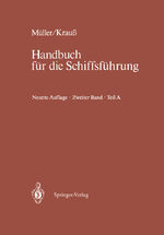 ISBN 9783540179399: Schiffahrtsrecht und Manövrieren - Teil A Schiffahrtsrecht I, Manövrieren