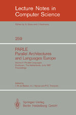 ISBN 9783540179450: PARLE Parallel Architectures and Languages Europe - Vol. 2: Parallel Languages, Eindhoven, The Netherlands, June 15-19, 1987; Proceedings