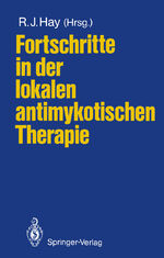 ISBN 9783540179689: Fortschritte in der lokalen antimykotischen Therapie