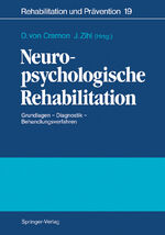 Neuropsychologische Rehabilitation – Grundlagen — Diagnostik — Behandlungsverfahren