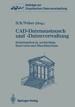 ISBN 9783540188261: CAD-Datenaustausch und -Datenverwaltung – Schnittstellen in Architektur, Bauwesen und Maschinenbau