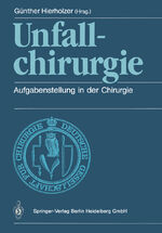 ISBN 9783540189220: Unfallchirurgie - Aufgabenstellung in der Chirurgie