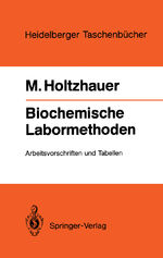 Biochemische Labormethoden – Arbeitsvorschriften und Tabellen