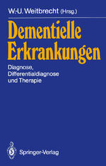 Weitbrecht, W.-U.: Dementielle Erkrankun Weitbrecht, W.-U.: Dementielle Erkrankun