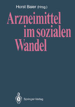 ISBN 9783540193913: Arzneimittel im sozialen Wandel