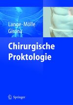 ISBN 9783540200307: Chirurgische Proktologie .