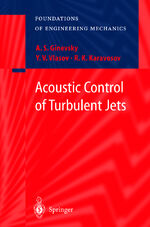 ISBN 9783540201434: Acoustic Control of Turbulent Jets