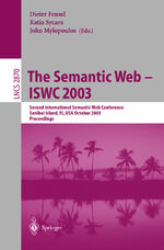 ISBN 9783540203629: The Semantic Web - ISWC 2003 – Second International Semantic Web Conference, Sanibel Island, FL, USA, October 20-23, 2003, Proceedings