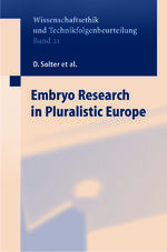 ISBN 9783540203797: Embryo Research in Pluralistic Europe