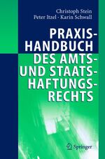 ISBN 9783540204008: Praxishandbuch des Amts- und Staatshaftungsrechts