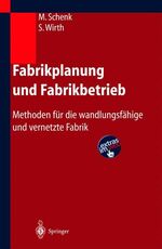 ISBN 9783540204237: Fabrikplanung und Fabrikbetrieb – Methoden für die wandlungsfähige und vernetzte Fabrik