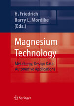 Magnesium Technology - Metallurgy, Design Data, Applications