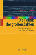 ISBN 9783540206552: Die Politik der großen Zahlen – Eine Geschichte der statistischen Denkweise