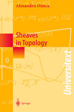 ISBN 9783540206651: Sheaves in Topology