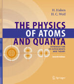 ISBN 9783540208075: The Physics of Atoms and Quanta – Introduction to Experiments and Theory