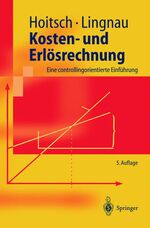 Kosten- und Erlösrechnung – Eine controllingorientierte Einführung