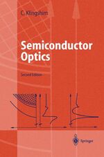 ISBN 9783540213284: Semiconductor optics : with 20 tables. Advanced texts in physics