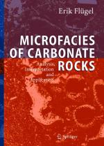 ISBN 9783540220169: Microfacies of carbonate rocks : analysis, interpretation and application.