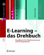 ISBN 9783540220701: E-Learning - das Drehbuch: Handbuch für Medienautoren und Projektleiter [Gebundene Ausgabe] von Daniela Mair