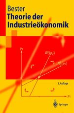 ISBN 9783540222576: Theorie der Industrieökonomik