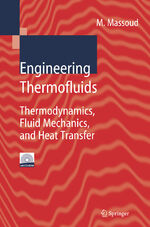 ISBN 9783540222927: Engineering Thermofluids – Thermodynamics, Fluid Mechanics, and Heat Transfer