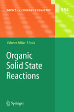 ISBN 9783540229827: Organic Solid State Reactions