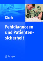 ISBN 9783540237396: Fehldiagnosen und Patientensicherheit